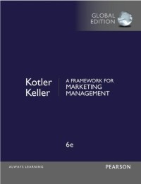 A Framework for Marketing Management (Sixth Edition-Global Edition)