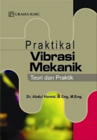 Praktikal Vibrasi Mekanik : Teori dan Praktik