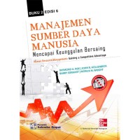 Manajemen Sumber Daya Manusia : Mencapai Keunggulan Bersaing (Buku 2 Ed.6)