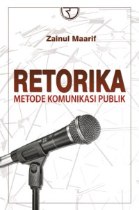 Retorika Metode Komunikasi Publik