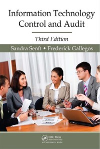 Information Technology Control and Audit (Third Edition)