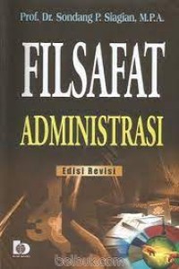 Filsafat administrasi Edisi Revisi