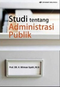 Studi Tentang Administrasi Publik