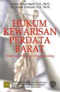 Hukum kewarisan perdata barat : pewarisan menurut undang-undang