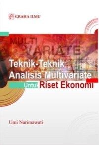 Teknik-teknik analisis multivariat untuk riset ekonomi