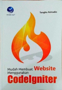 Mudah Membuat Website menggunakan Codeigniter