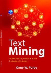 Text Mining : Analisis MedSos, Kekuatan Brand & Intelejen di Internet