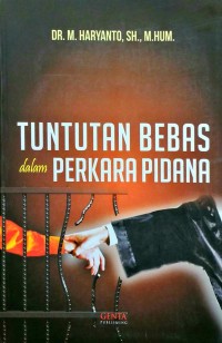 Tuntutan Bebas Dalam Perkara Pidana