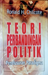 Teori Perbandingan Politik; Penelusuran Paradigma