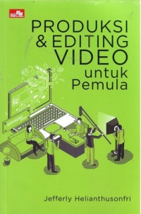 Produksi & editing video untuk pemula