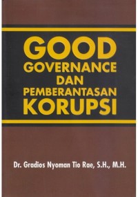 Good governance dan pemberantasan korupsi