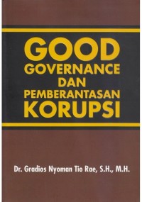 Good governance dan pemberantasan korupsi