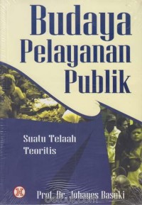 Budaya pelayanan publik suatu telaah teoritis