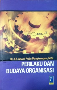 Perilaku dan Budaya Organisasi