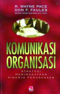 Image of Komunikasi Organisasi : Strategi Meningkatkan Kinerja Perusahaan