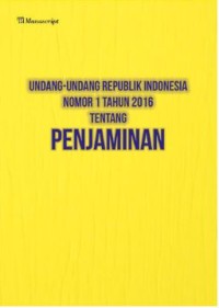 Undang-Undang Republik Indonesia Nomor 1 Tahun 2016 Tentang Penjaminan