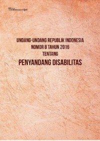 Undang-Undang Republik Indonesia Nomor 8 Tahun 2016 Tentang Penyandang Disabilitas