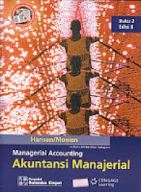 Managerial Accounting : Akuntansi Manajerial Buku 2 Edisi 8