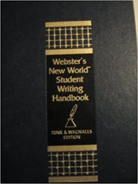 (FKIP) Webster's new world student writing handbook (Funk & Wagnalls Edition)