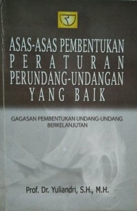 Asas-asas pembentukan peraturan perundang-undangan yang baik