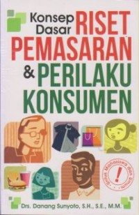 Konsep Dasar Riset Pemasaran & Perilaku Konsumen