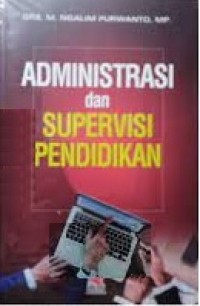 Administrasi dan Supervisi Pendidikan