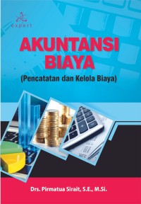 (E-BOOK) Akuntansi Biaya; (Pencatatan Dan Kelola Biaya)