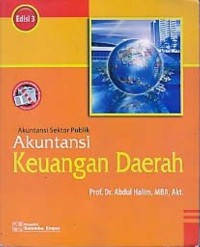 Akuntansi Sektor Publik : Akuntansi Keuangan Daerah (Edisi 3)