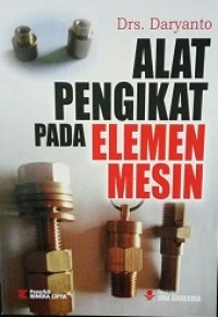 Alat Pengikat Pada Elemen Mesin