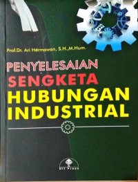 Penyelesaian Sengketa Hubungan Industrial