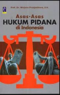 Asas-asas Hukum Pidana di Indonesia