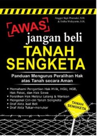 Awas Jangan Beli Tanah Sengketa