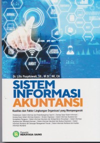 Image of Sistem informasi akuntansi : kualitas dan faktor lingkungan organisasi yang mempengaruhi