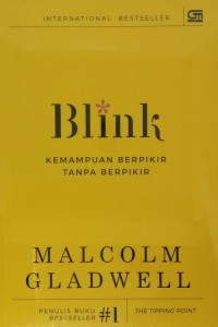 Blink : Kemampuan Berpikir Tanpa Berpikir