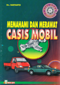 (TEKNIK MESIN) Memahami dan Merawat Casis Mobil