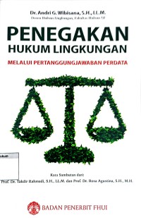 Penegakan Hukum Lingkungan melalui pertanggungjawaban perdata