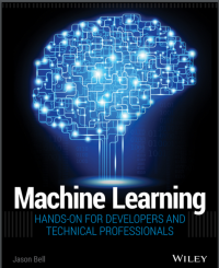 (E-BOOK - SISTEM INFORMASI - TEKNIK INFORMATIKA) Machine Learning Hands-On for Developers and Technical Professionals