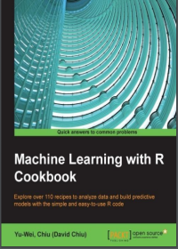 (E-BOOK - SISTEM INFORMASI - TEKNIK INFORMATIKA) Machine Learning with R Cookbook