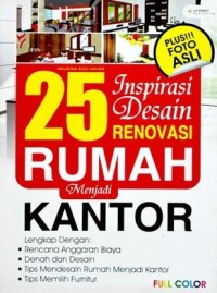 25 Inspirasi Desain Renovasi Rumah Menjadi Kantor