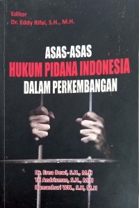 Asas-Asas Hukum Pidana Indonesia Dalam Perkembangan