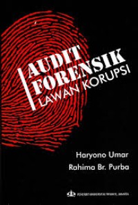 Audit forensik : lawan korupsi