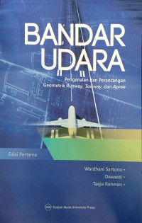 Bandar Udara : Pengenalan dan perancangan Geometrik Runway, Taxiway, dan Apron