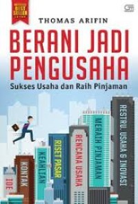 Berani Jadi Pengusaha : Sukses Raih Usaha dan Pinjaman