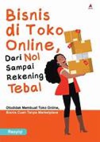 Image of Bisnis Di Toko Online Dari Nol Sampai Rekening Tebal
