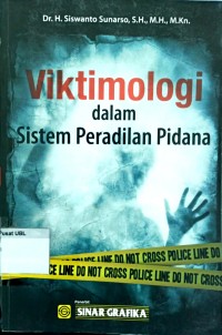 Viktimologi dalam Sistem Peradilan Pidana