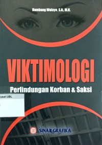 Viktimologi : Perlindungan Korban & Saksi