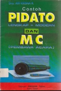 Contoh pidato lengkap-modern dan MC (pembawa acara)