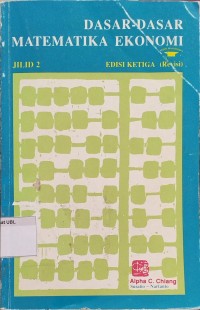 Image of Dasar-dasar Matematika Ekonomi (Edisi ketiga Jilid 2)