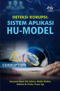 Deteksi Korupsi : Sistem Aplikasi HU - Model