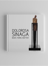 Dolorosa Sinaga :  Tubuh, Bentuk, Substansi